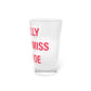 I Really Really Miss Monroe Pint Glass, 16oz