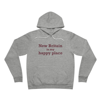 New Britain is My Happy Place Unisex Sponge Fleece Pullover Hoodie