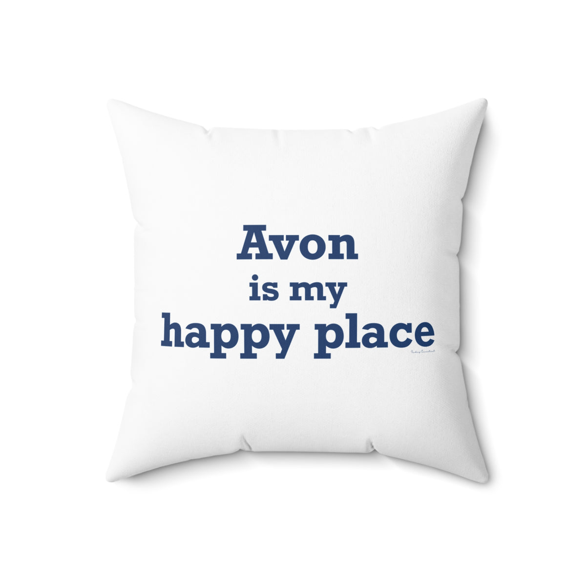 Avon is My Happy Place Polyester Square Pillow