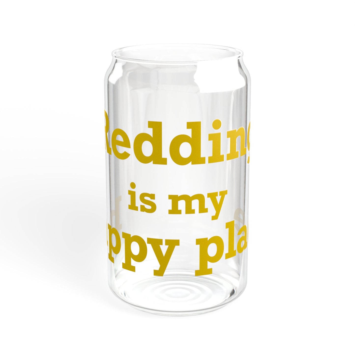 Redding Is My Happy Place Sipper Glass, 16oz