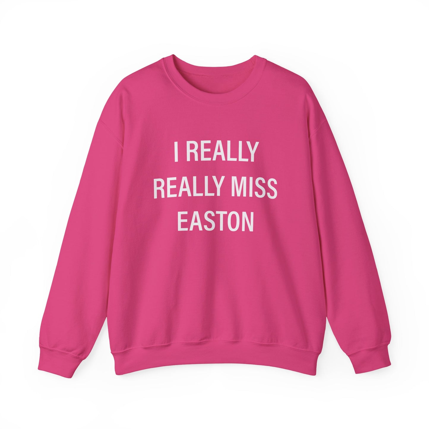 I Really Really Miss Easton Unisex Heavy Blend™ Crewneck Sweatshirt