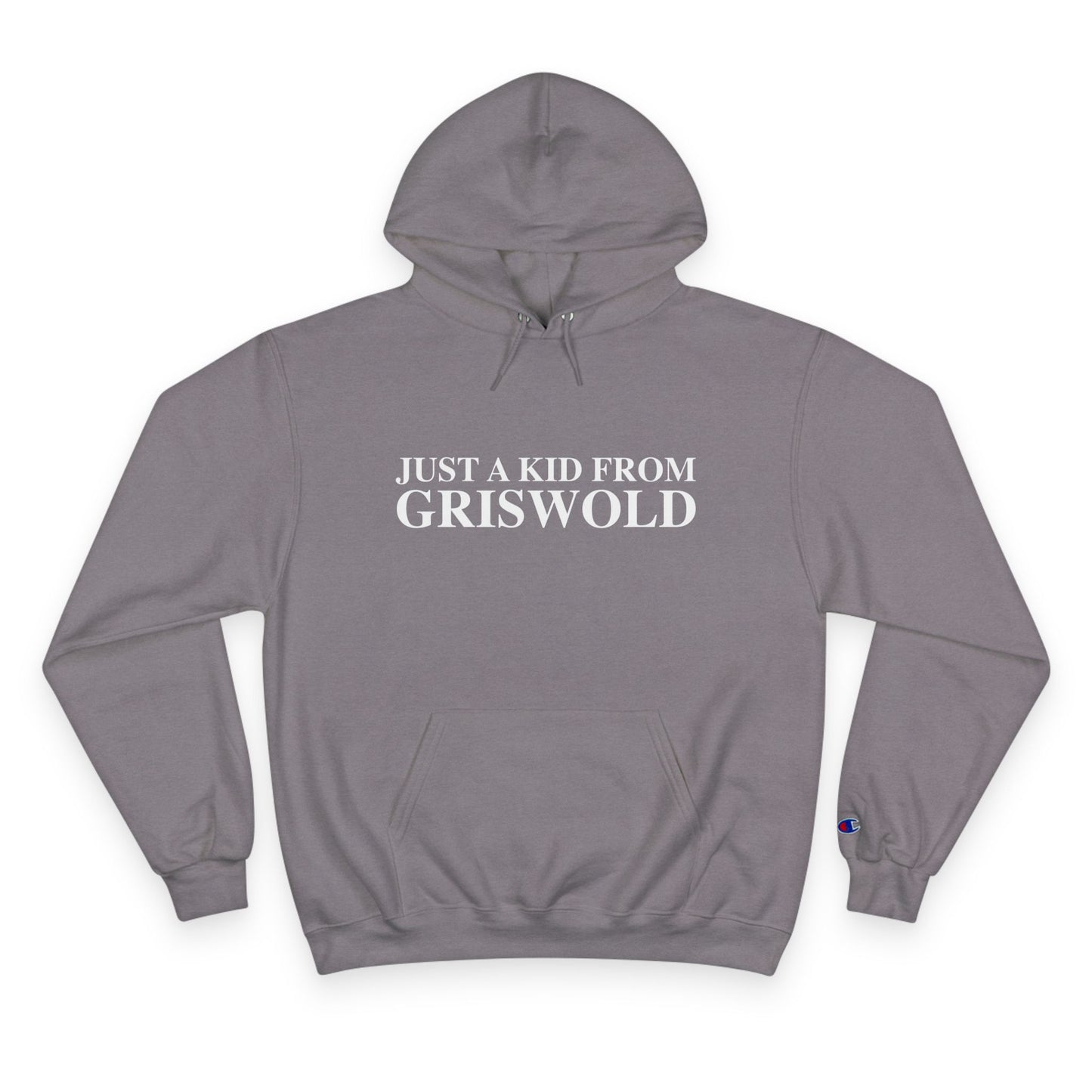 Just a kid from Griswold Champion Hoodie