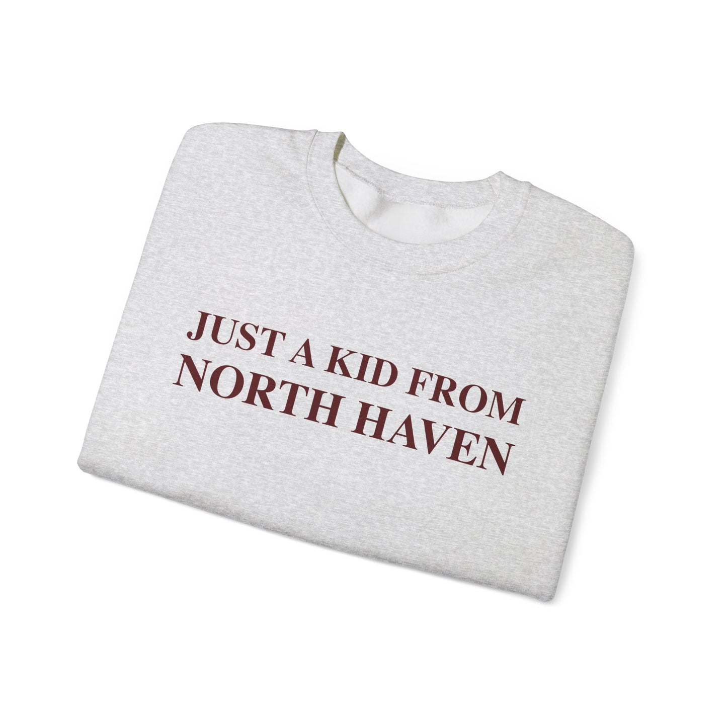 Just a kid from North Haven Unisex Heavy Blend™ Crewneck Sweatshirt