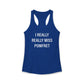 I Really Really Miss Pomfret Women's Ideal Racerback Tank Top