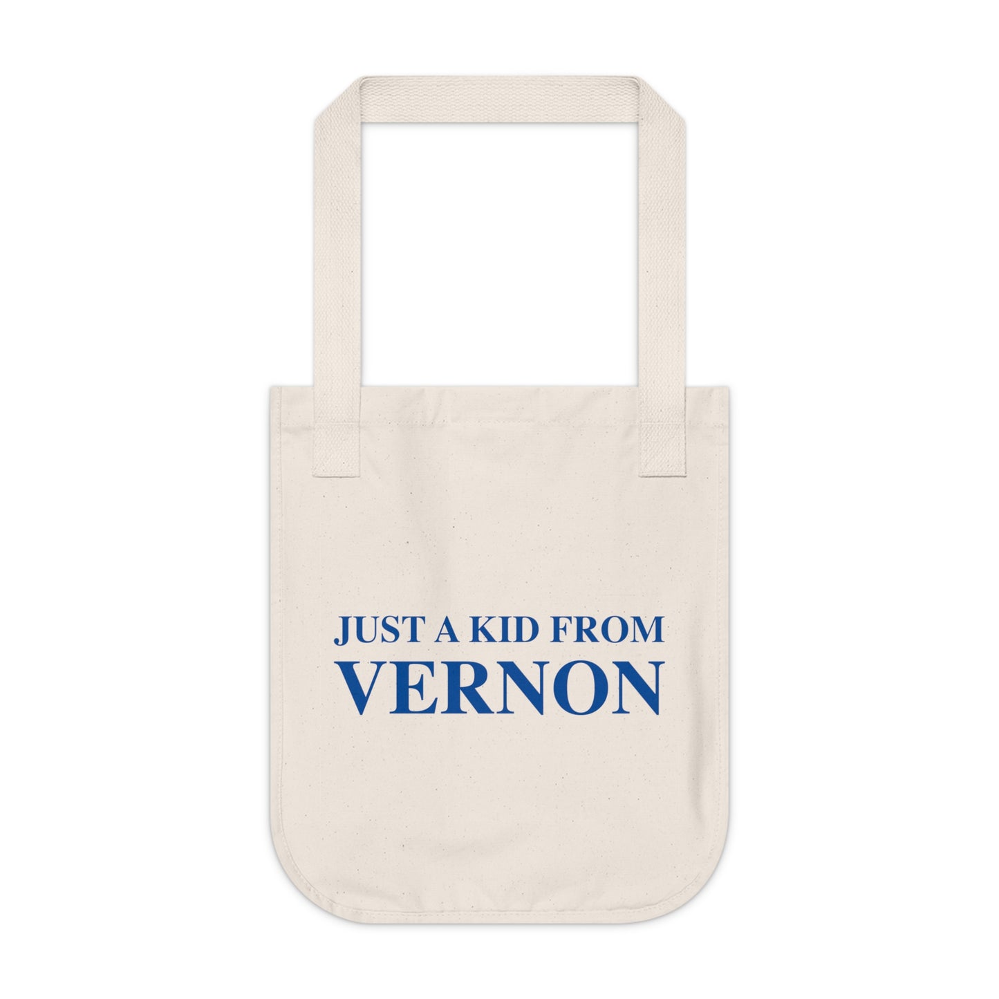 Just a kid from Vernon Organic Canvas Tote Bag