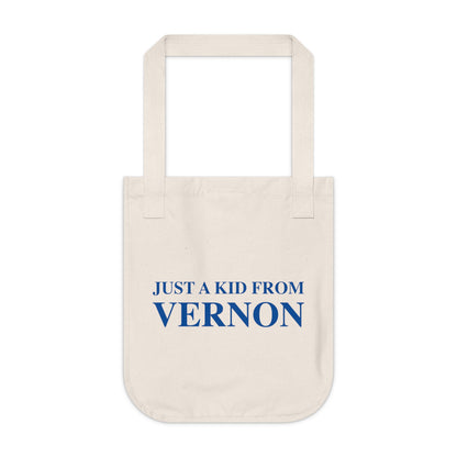Just a kid from Vernon Organic Canvas Tote Bag