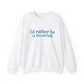 I'd rather be in Brookfield Unisex Heavy Blend™ Crewneck Sweatshirt