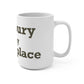 Salisbury is My Happy Place Mug 15oz