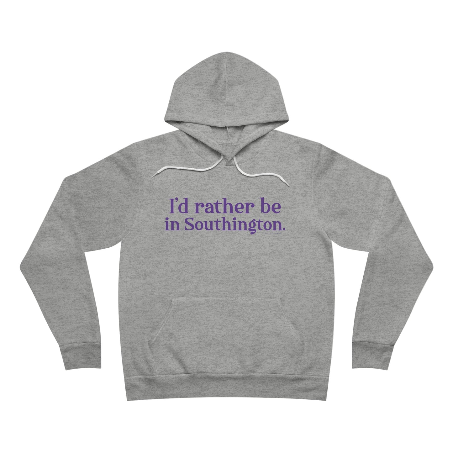 I’d rather be in Southington Unisex Sponge Fleece Pullover Hoodie