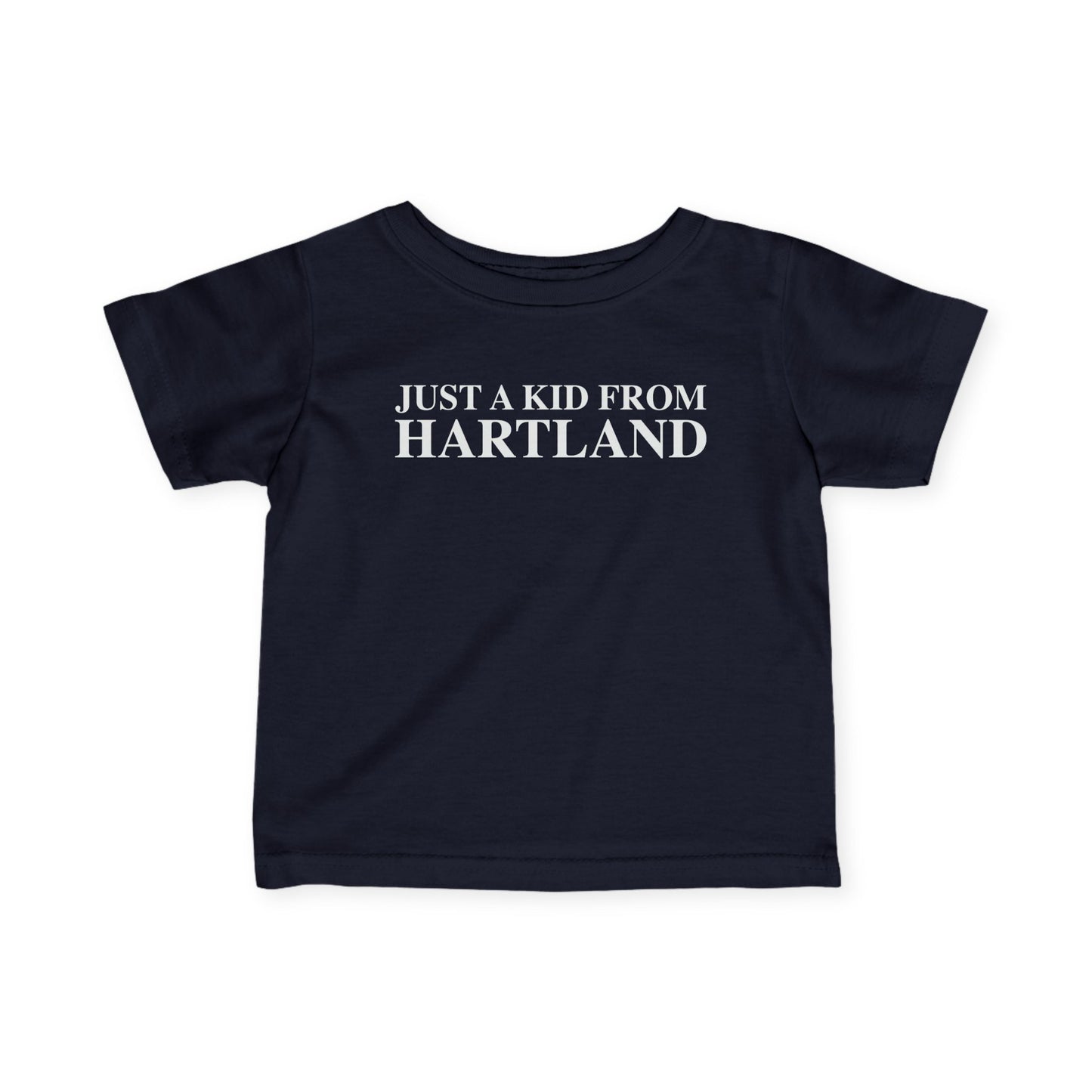Just a kid from Hartland Infant Fine Jersey T-Shirt