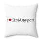 I Heart Bridgeport. Spun Polyester Square Pillow