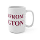 Just a kid from Farmington Mug 15oz