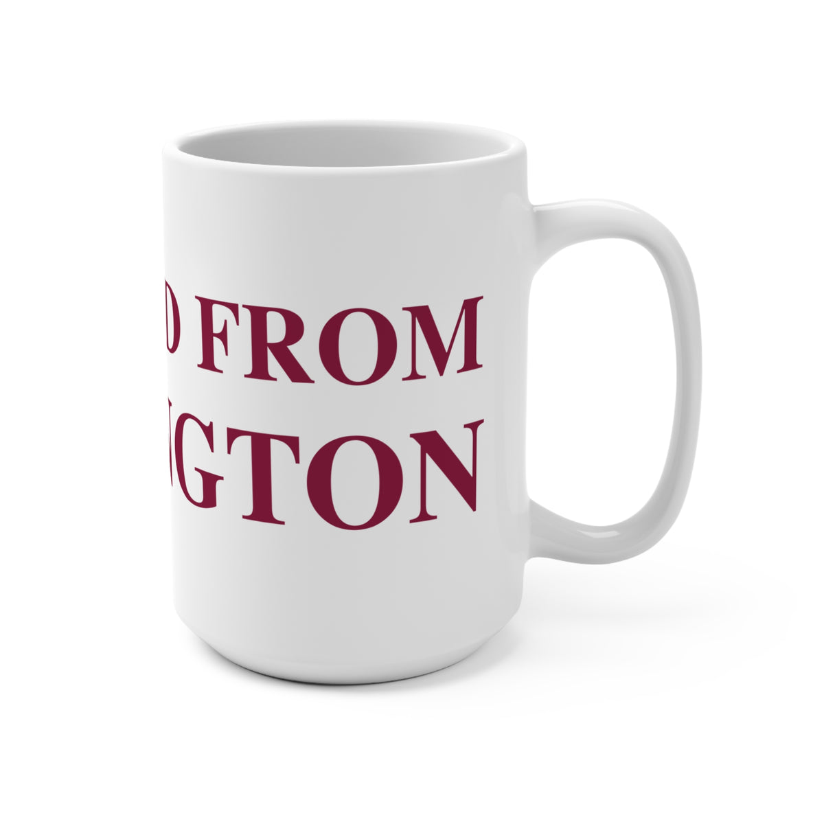 Just a kid from Farmington Mug 15oz