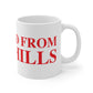 Just a kid from Lake Hills Mug 11oz
