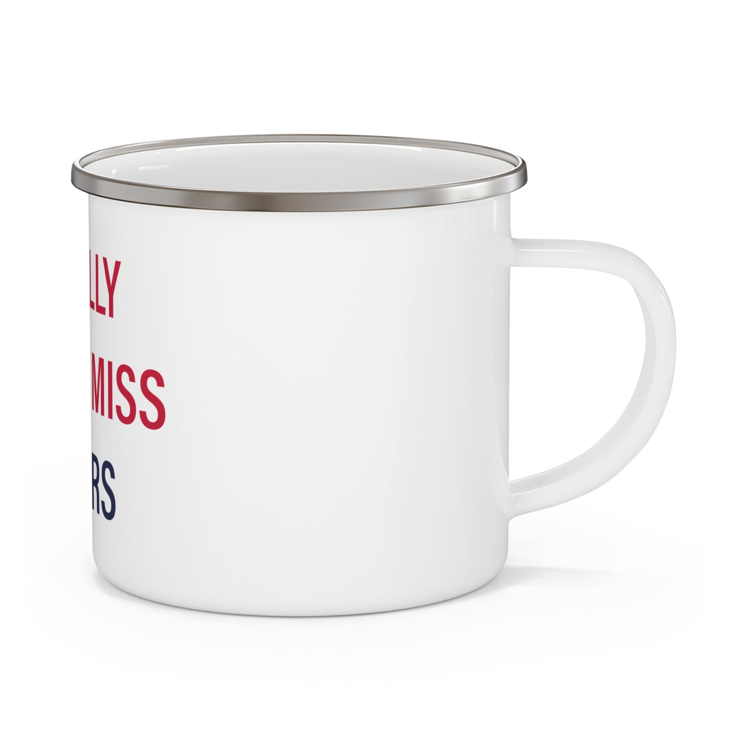 I Really Really Miss Storrs Enamel Camping Mug