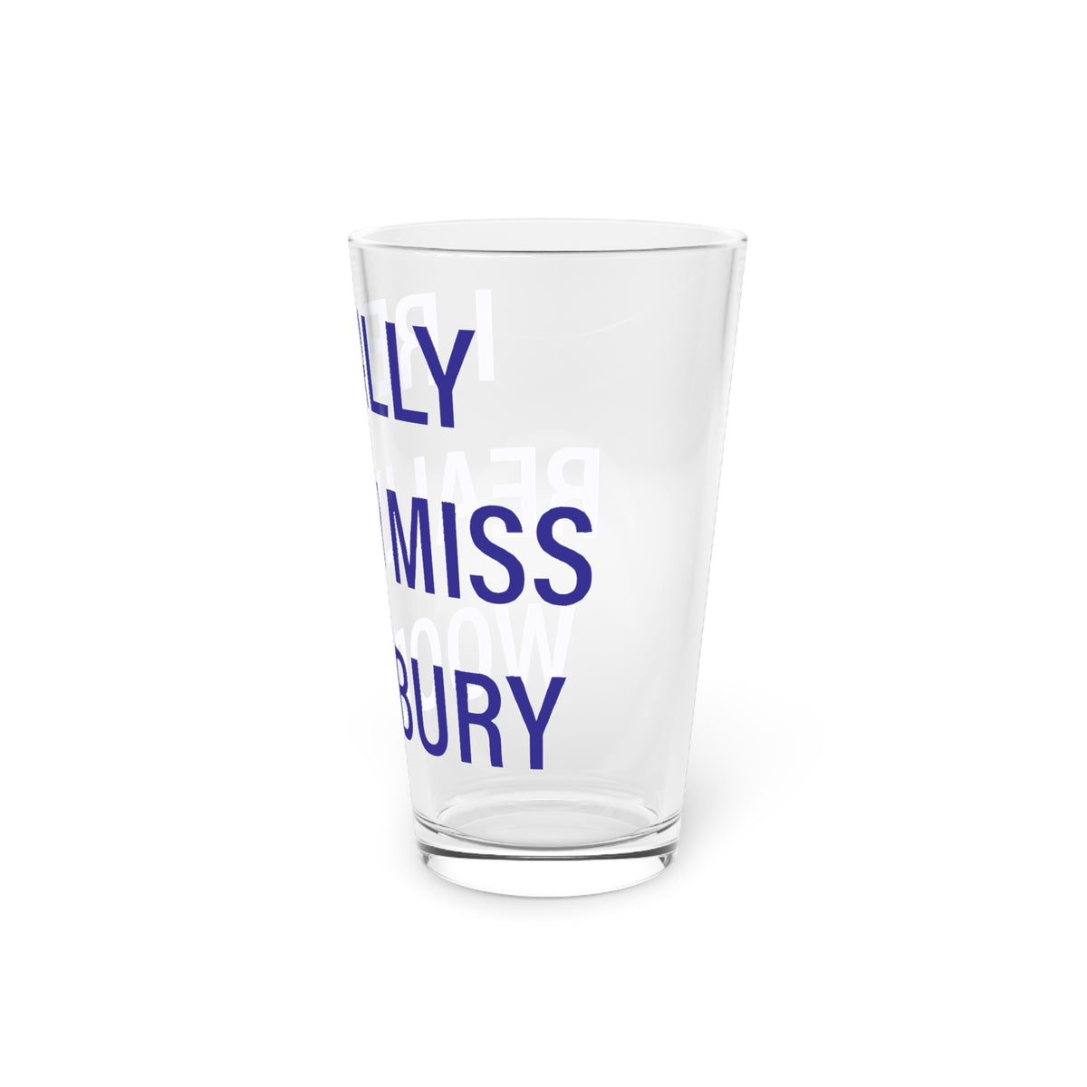 I Really Really Miss Woodbury Pint Glass, 16oz