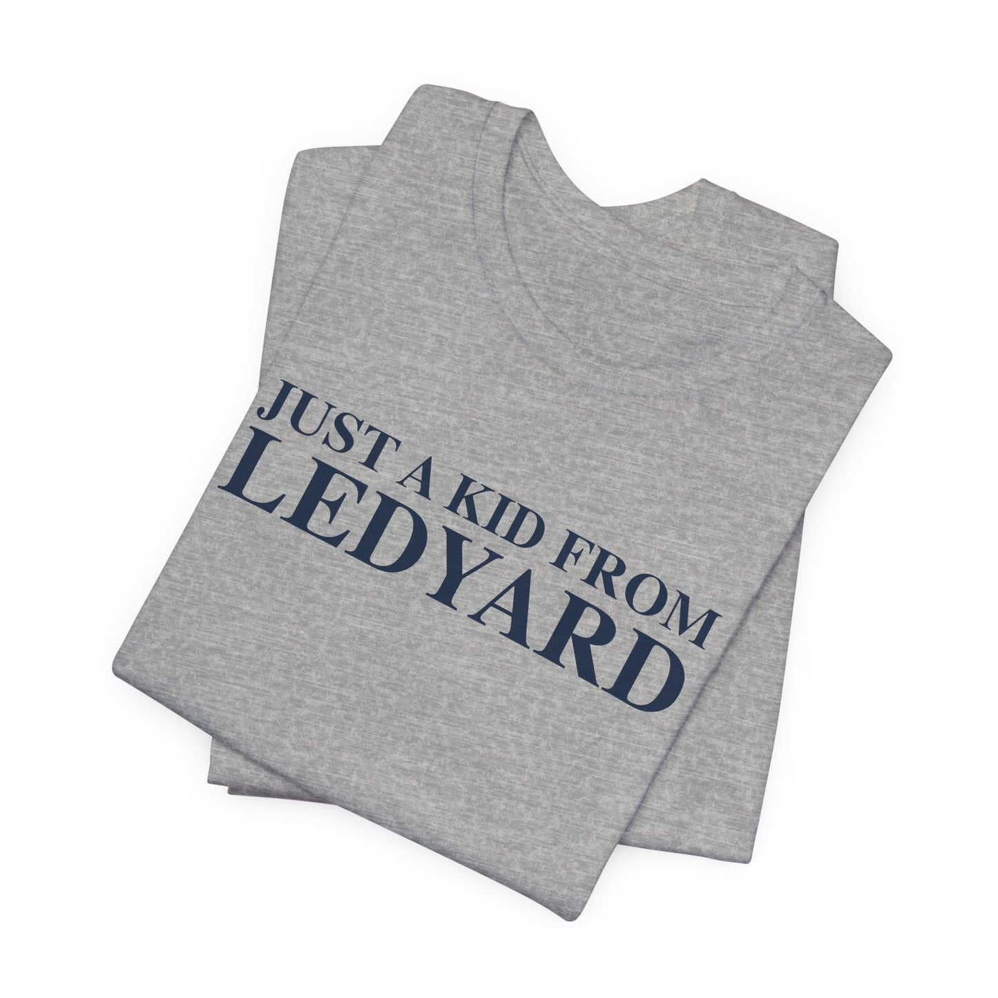 Just a kid from Ledyard Unisex Jersey Short Sleeve T-Shirt