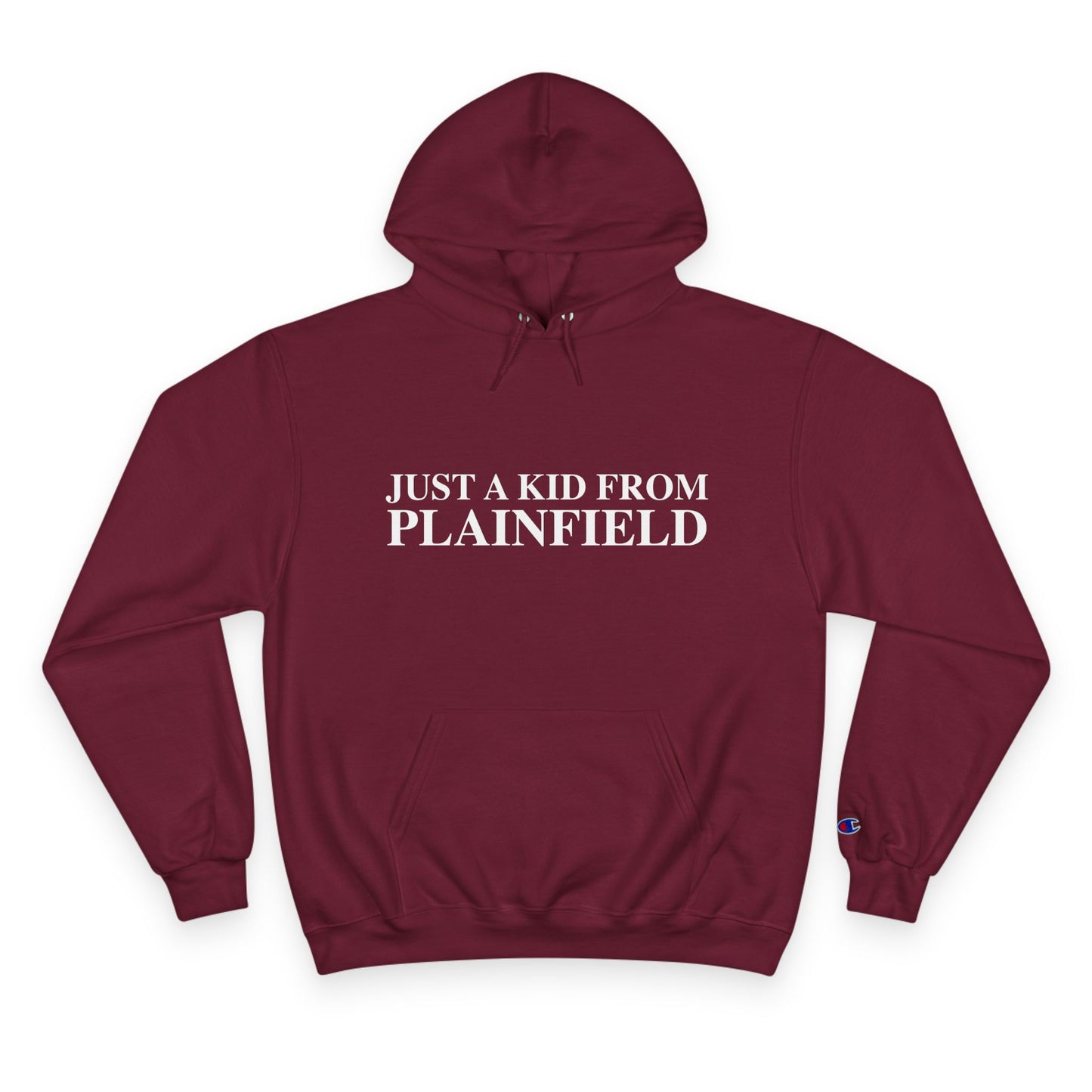 Just a kid from Plainfield Champion Hoodie