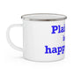 Plainville is My Happy Place Enamel Camping Mug