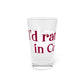 I’d rather be in Cos Cob Pint Glass, 16oz
