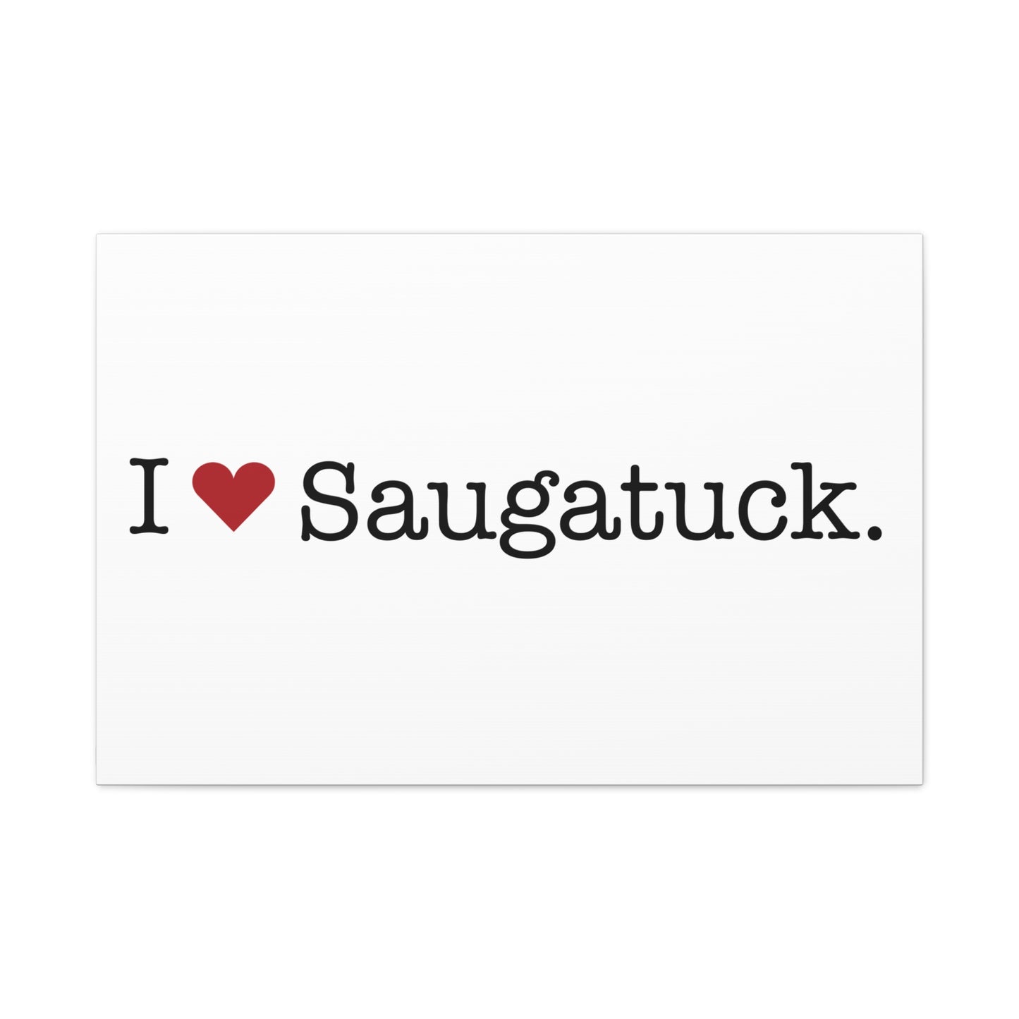 I Heart Saugatuck. Matte Canvas, Stretched, 1.25"
