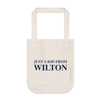 Just a kid from Wilton Organic Canvas Tote Bag