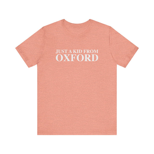 Just a kid from Oxford Unisex Jersey Short Sleeve T-Shirt