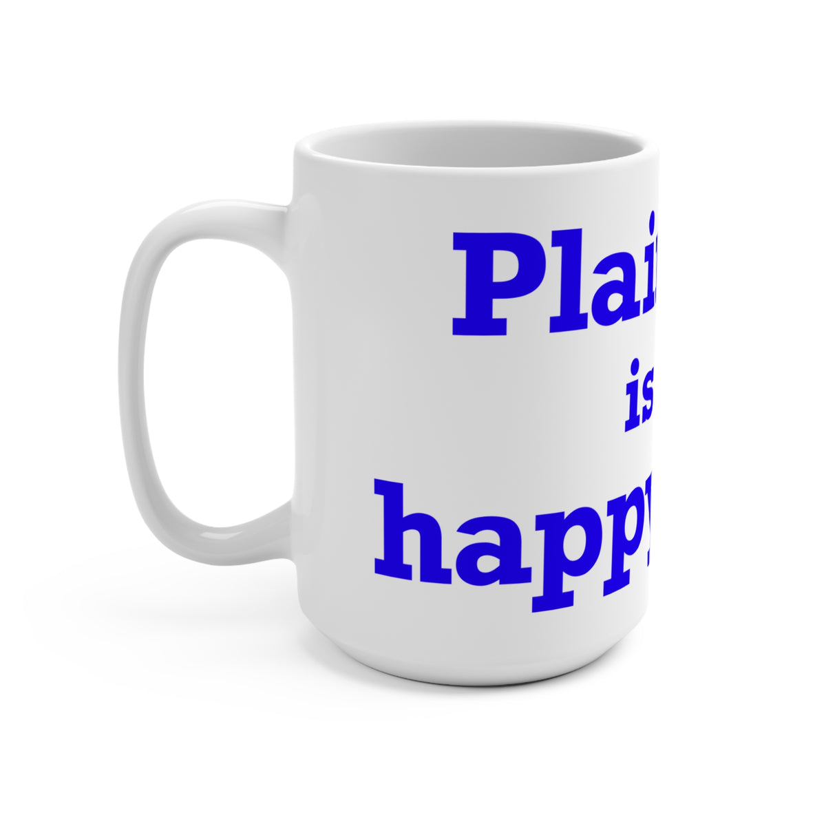 Plainville is My Happy Place Mug 15oz