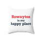 Rowayton is My Happy Place Spun Polyester Square Pillow