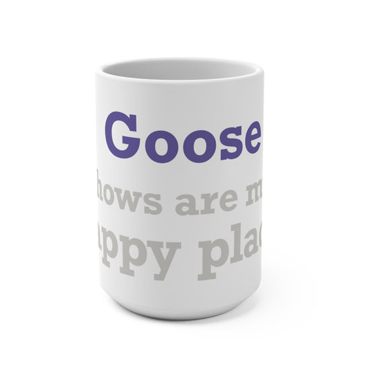 Goose Shows Are My Happy Place - Gray & Purple Mug 15oz