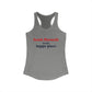 South Norwalk is My Happy Place Women's Ideal Racerback Tank Top