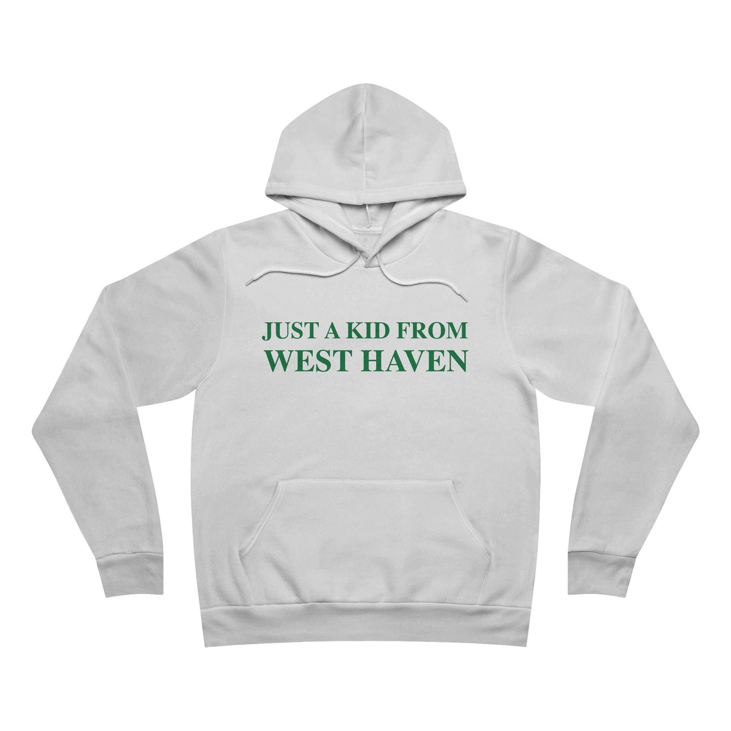 Just a kid from West Haven Unisex Sponge Fleece Pullover Hoodie