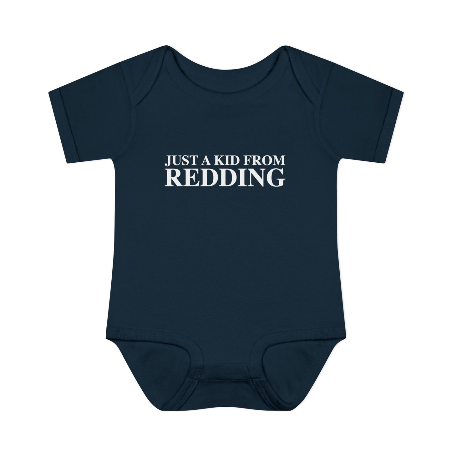 Just a kid from Redding Infant Baby Rib Bodysuit