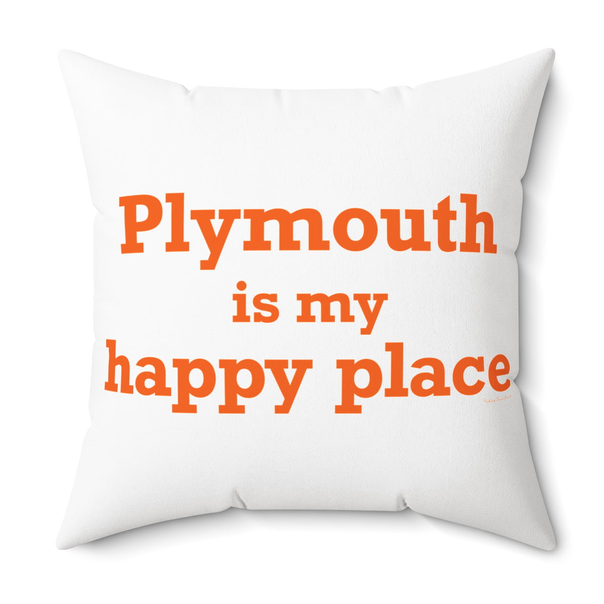 Plymouth is My Happy Place Polyester Square Pillow