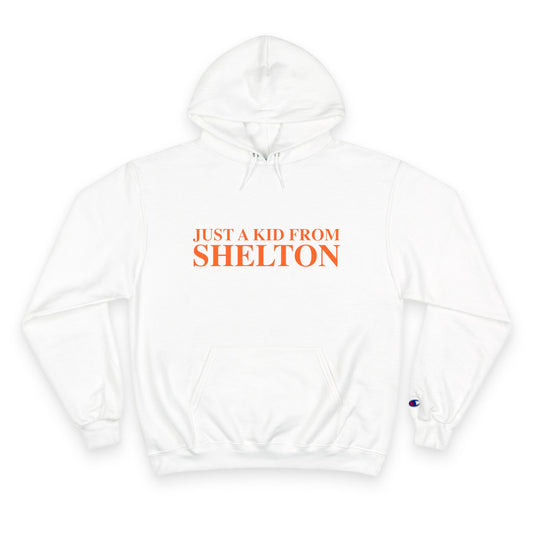 Just a kid from Shelton Champion Hoodie