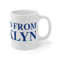Just a kid from Brooklyn Mug 11oz