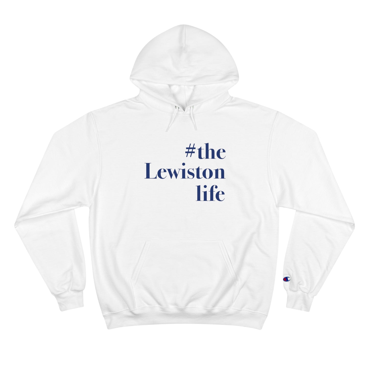 #thelewistonlife Champion Hoodie