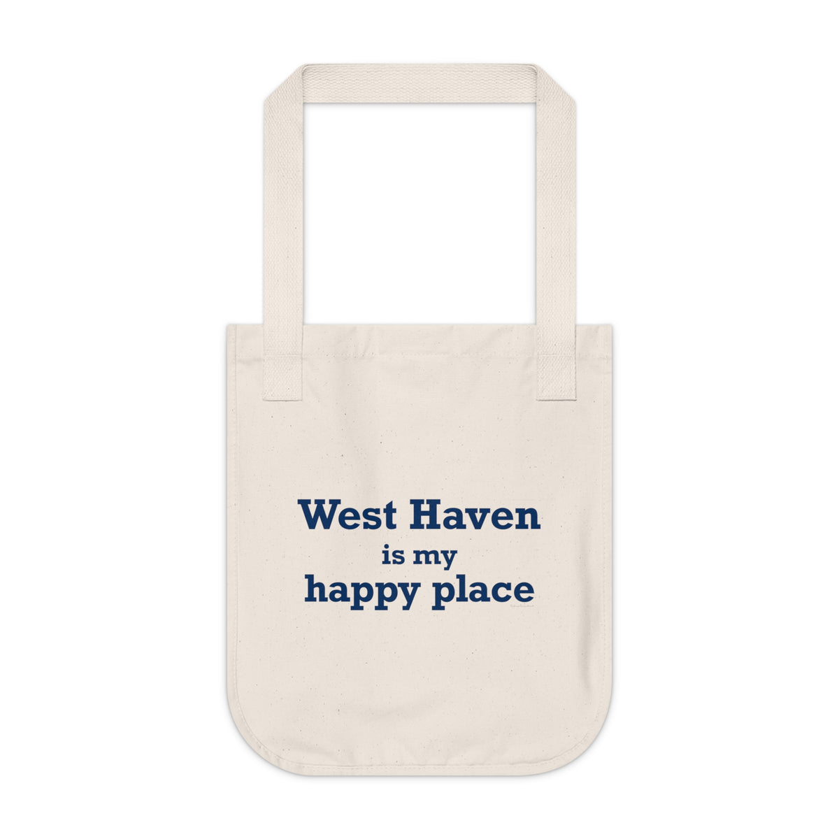 West Haven Is My Happy Place Organic Canvas Tote Bag