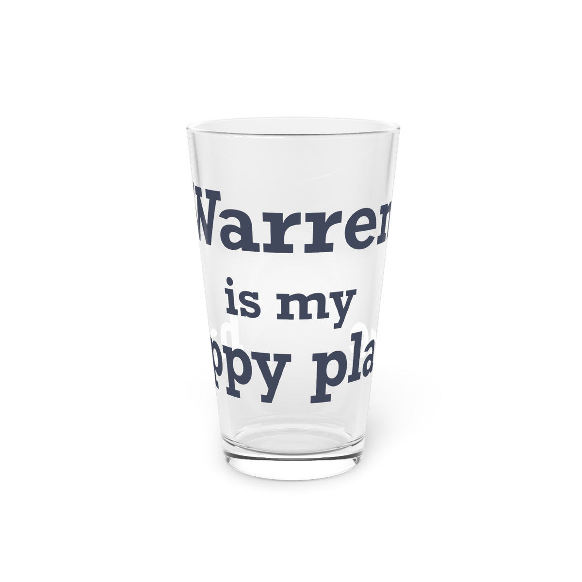 Warren is My Happy Place Pint Glass, 16oz