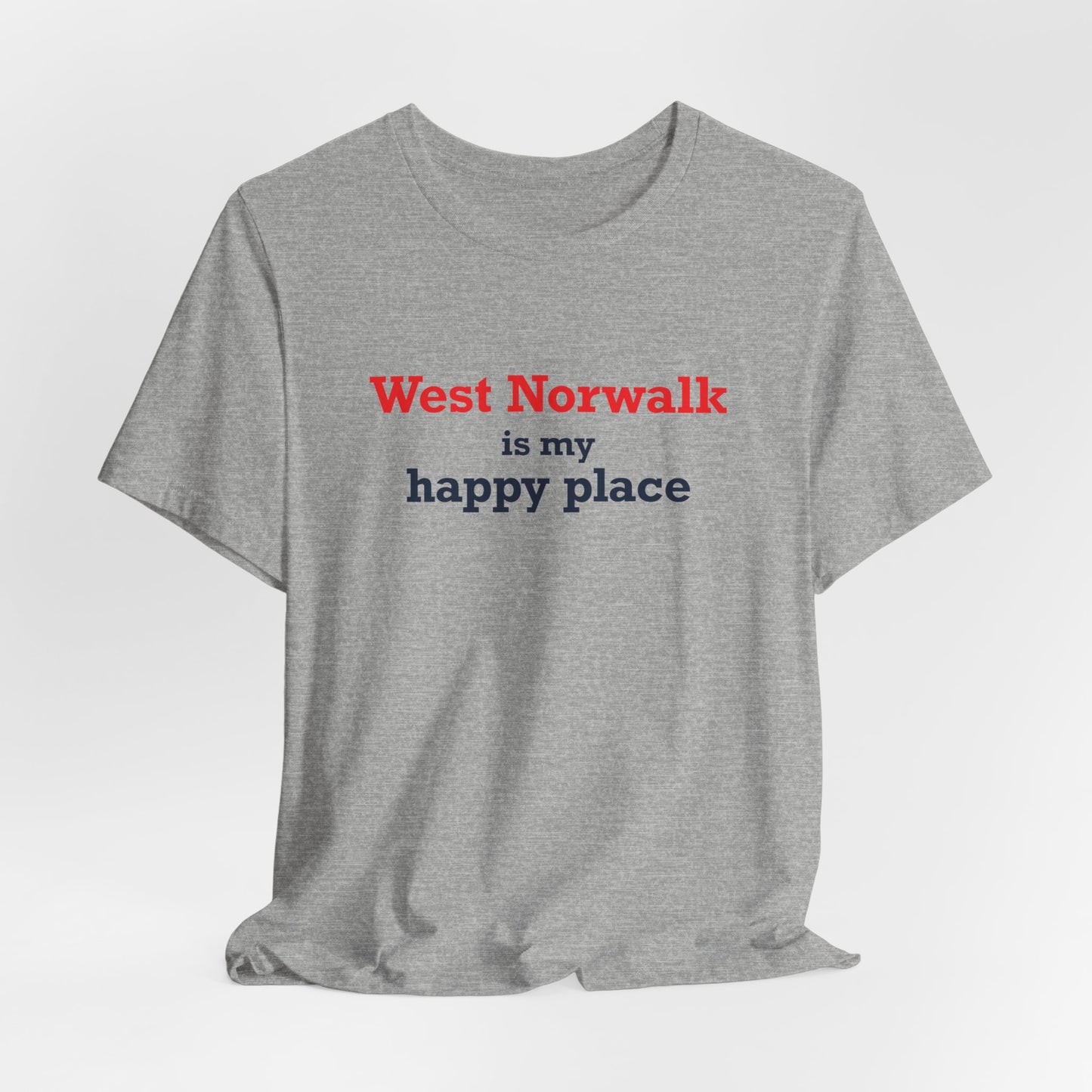 West Norwalk is my happy place Unisex Jersey Short Sleeve T-Shirt