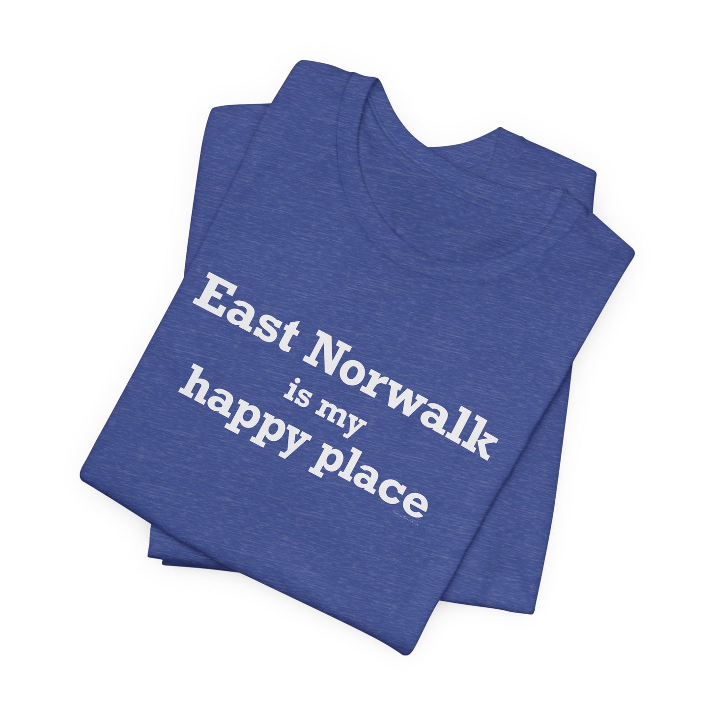 East Norwalk is My Happy Place Unisex Jersey Short Sleeve T-Shirt