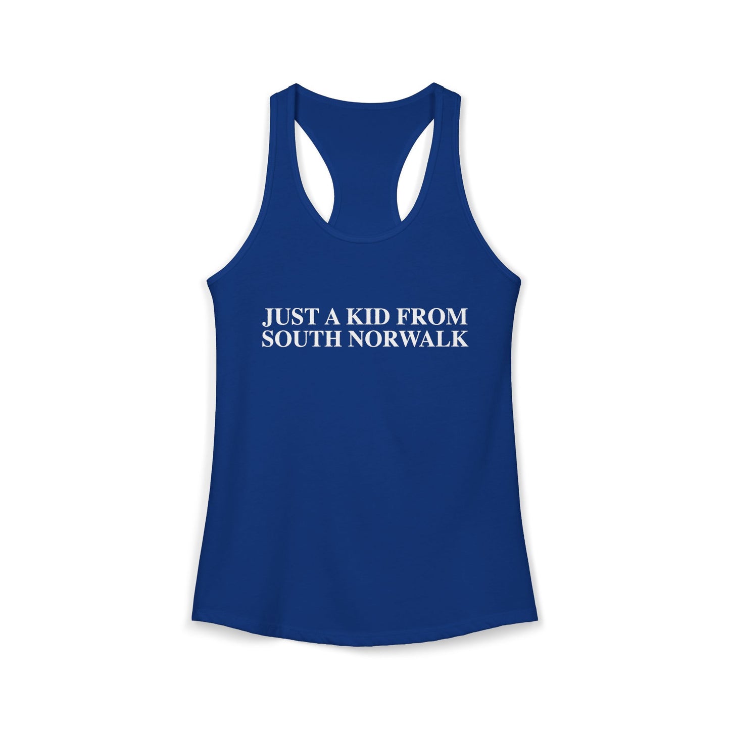 Just a kid from South Norwalk Women's Ideal Racerback Tank Top