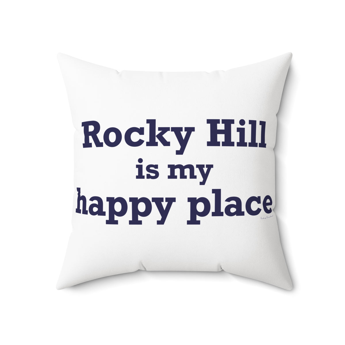 Rocky Hill is My Happy Place Polyester Square Pillow