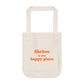 Shelton Is My Happy Place Organic Canvas Tote Bag