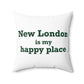 New London is My Happy Place Spun Polyester Square Pillow