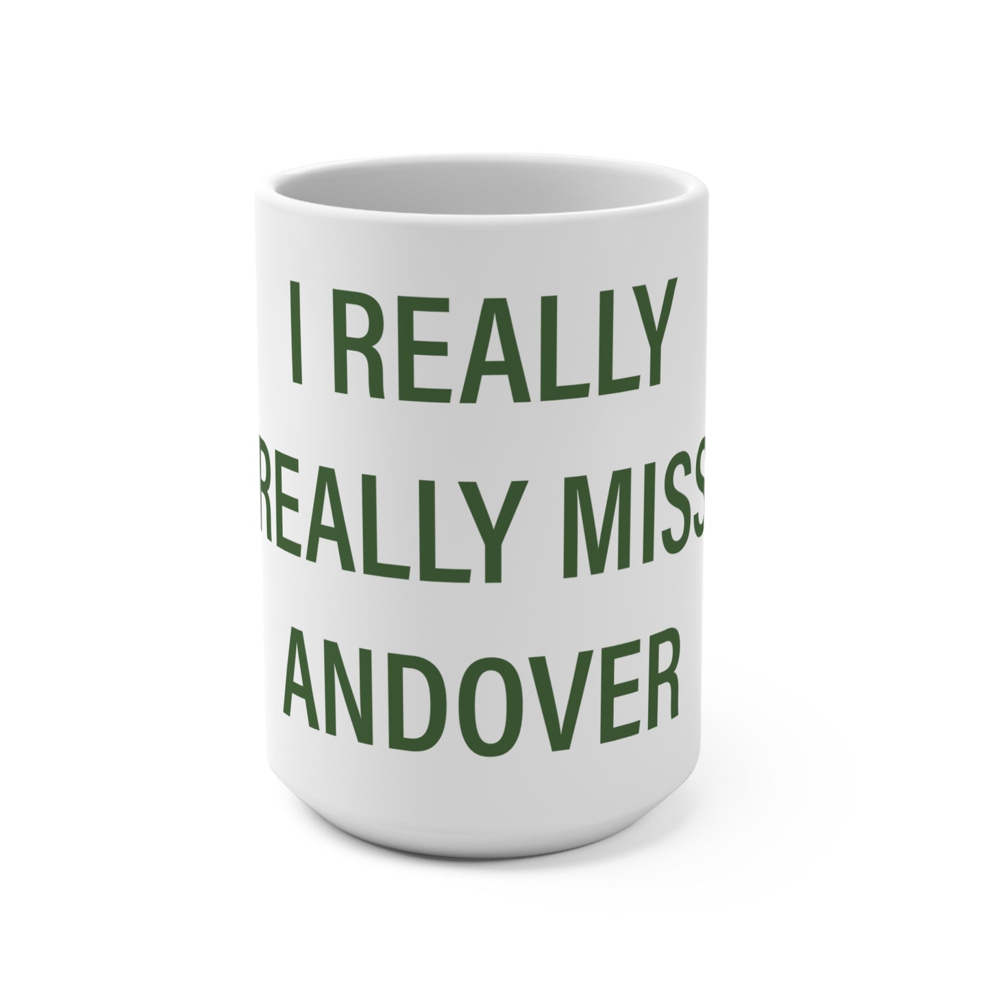 I Really Really Miss Andover Mug 15oz