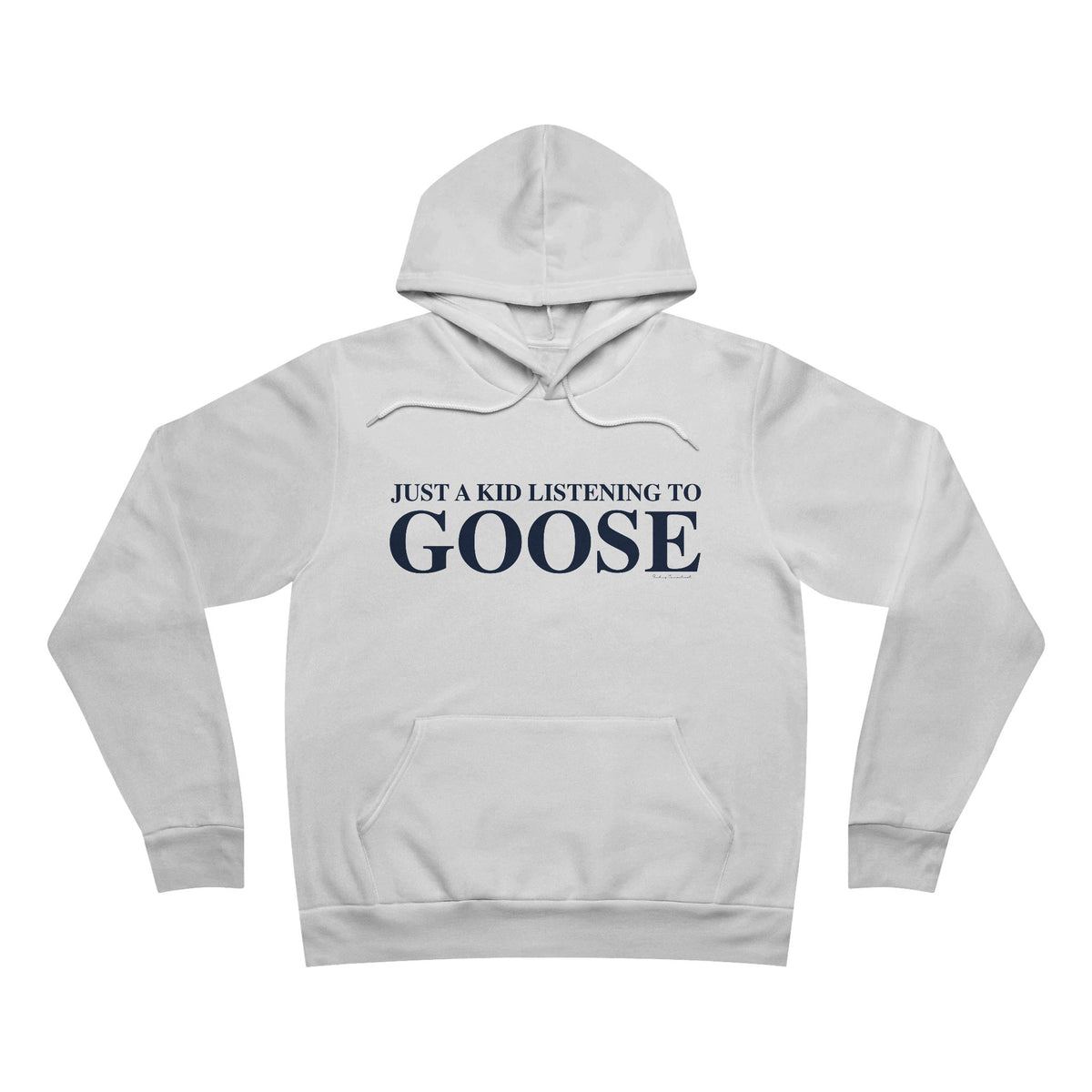 Just a kid listening to Goose - Blue  Unisex Sponge Fleece Pullover Hoodie