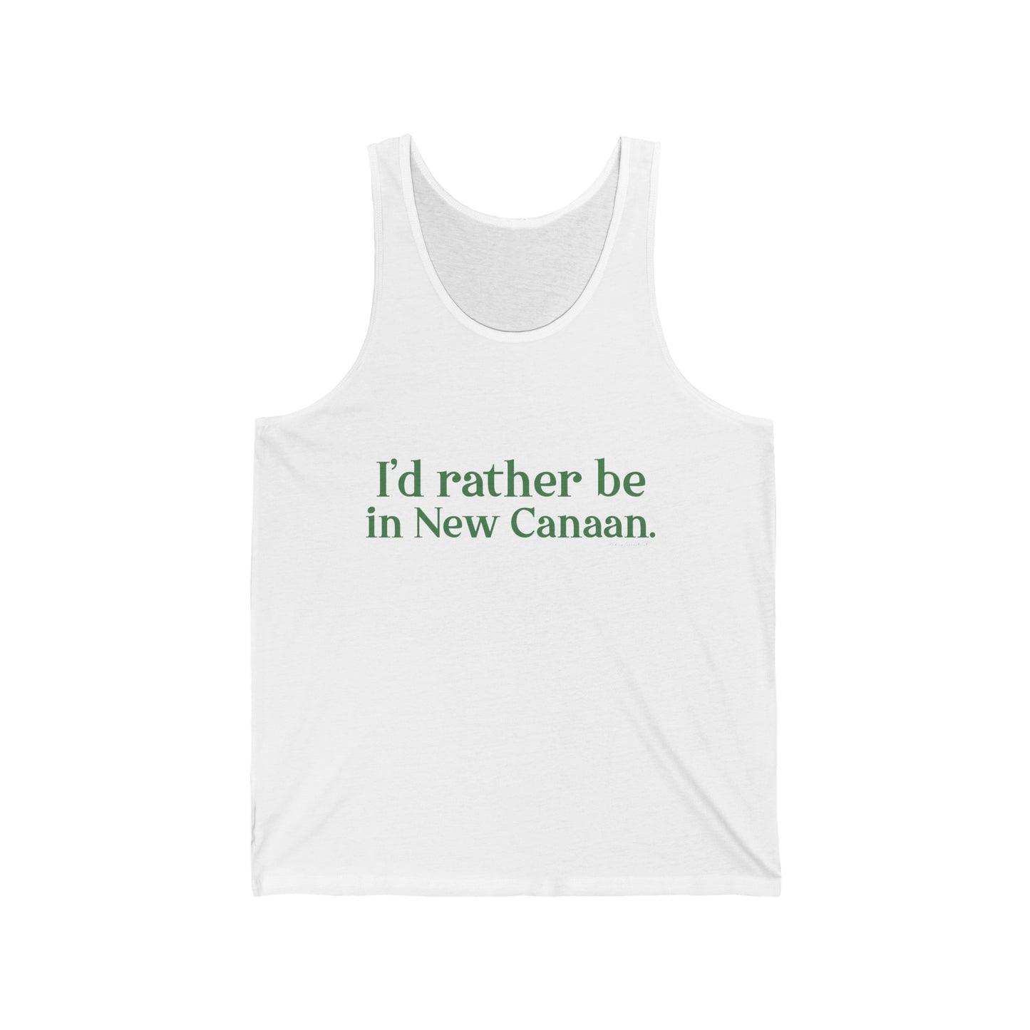 I'd rather be in New Canaan. Unisex Jersey Tank