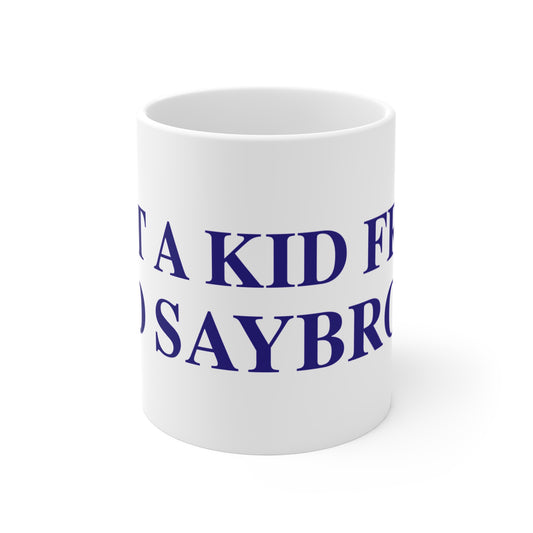 Just a kid from Old Saybrook Mug 11oz