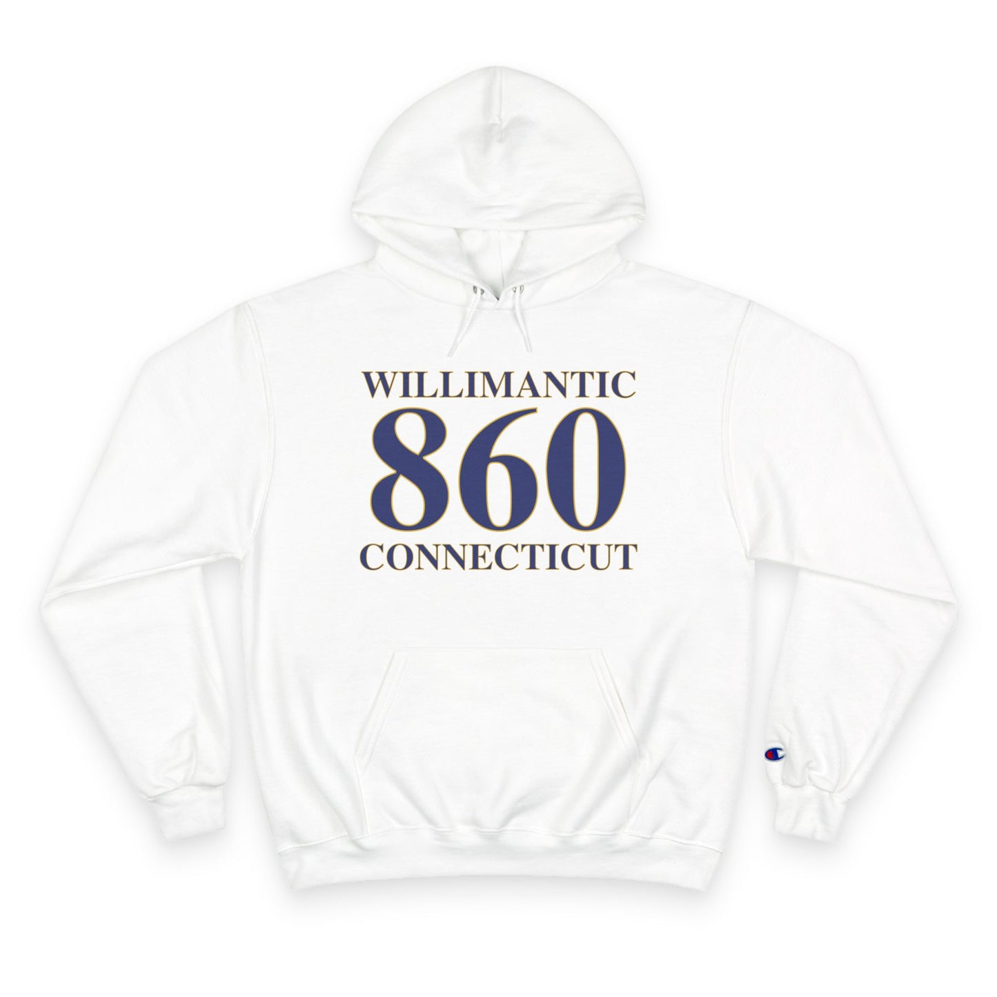 Willimantic 860 Connecticut Champion Hoodie